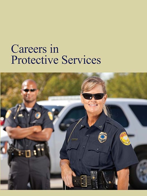 Title details for Careers in Protective Services by Editors of Salem Press - Available